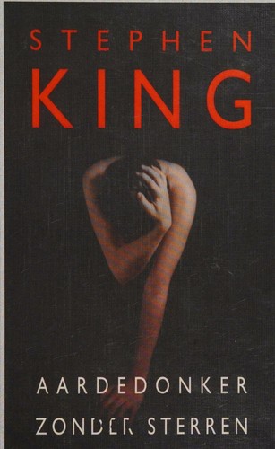 Stephen King: Aardedonker, zonder sterren (Paperback, Dutch language, 2010, Luitingh)