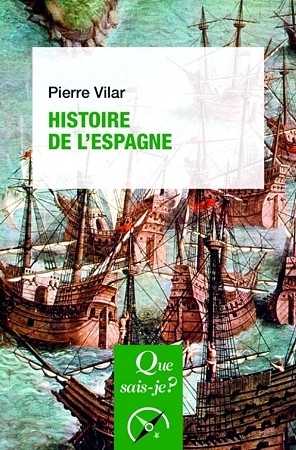 Pierre Vilar: Histoire de l'Espagne (Paperback, French language, 2017, Presses Universitaires de France (PUF))