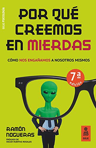 Ramón Nogueras Pérez: Por qué creemos en mierdas (Paperback, Kailas Editorial, S.L.)