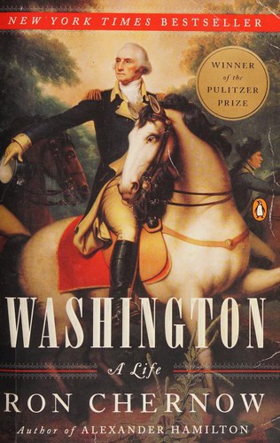 Ron Chernow: Washington (2011, Penguin Books)