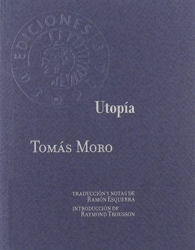 Tomás Moro: Utopía (Paperback, Editorial Círculo de Bellas Artes)