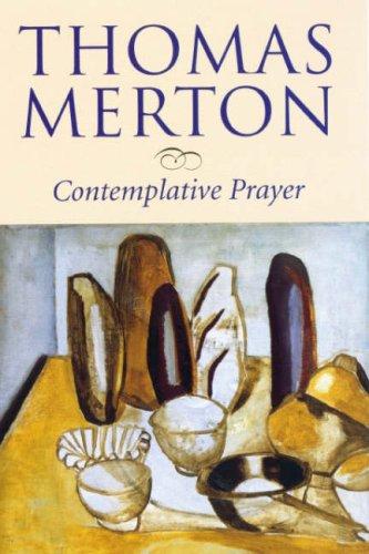 Thomas Merton: Contemplative Prayer (Paperback, Darton,Longman & Todd Ltd)