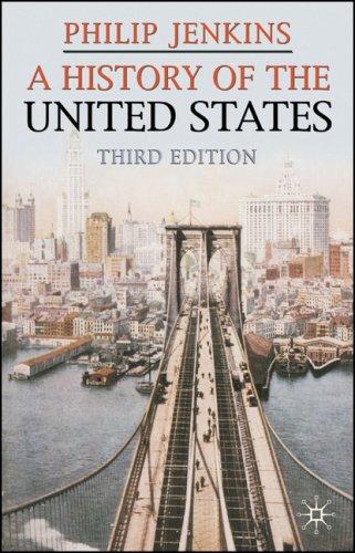 Philip Jenkins: A History of the United States, Third Edition (Palgrave Essential Histories) (Paperback, Palgrave Macmillan)