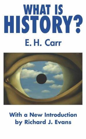 E. H. Carr: What is history? (Hardcover, 2001, Palgrave)