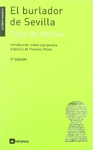 Tirso de Molina, Francesc Reina: El burlador de Sevilla (Paperback, La Galera, SAU)