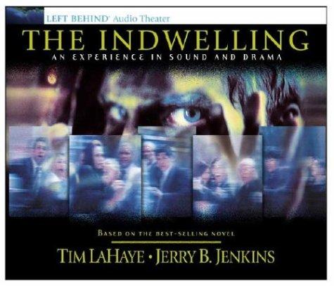 Tim F. LaHaye, Jerry B. Jenkins: The Indwelling (AudiobookFormat, Tyndale House Publishers)