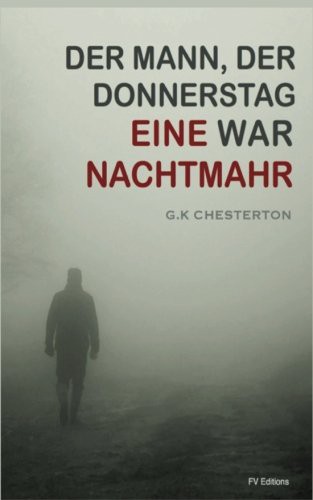 Gilbert Keith Chesterton, Henrich Lautensack: Eine Nachtmahr (Paperback, 2016, CreateSpace Independent Publishing Platform)