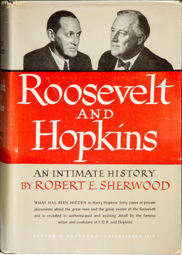 Robert E. Sherwood: Roosevelt and Hopkins (Hardcover, 1948, Harper & Brothers)