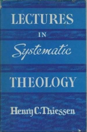 Henry Clar Thiessen: Introductory Lectures In Systematic Theo (Hardcover, Wm. B. Eerdmans Publishing Co.)