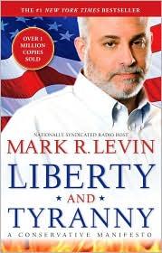 Mark R. Levin: Liberty and tyranny (Hardcover, Threshold Editions)