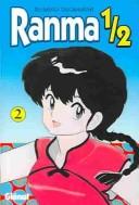 高橋留美子: Ranma 1/2 (Paperback, Spanish language, Pujol & Amado S.L.L.)