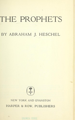 Abraham Joshua Heschel: The Prophets. (1962, Harper & Row)