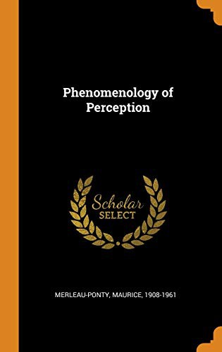 Maurice Merleau-Ponty: Phenomenology of Perception (Hardcover, Franklin Classics Trade Press)