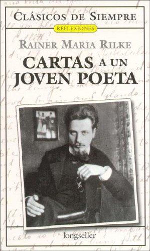 Rainer Maria Rilke: Cartas a un joven poeta/ Letters to a Young Poet (Reflexiones / Reflections) (Paperback, Spanish language, Longseller)