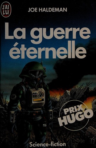 Joe Haldeman: La Guerre eternelle (French language, 1985, J'ai lu)