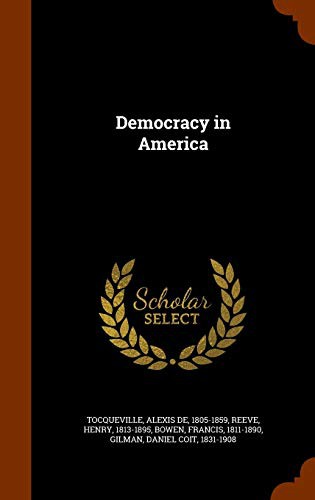 Alexis de Tocqueville, Henry Reeve, Francis Bowen: Democracy in America (Hardcover, Arkose Press)