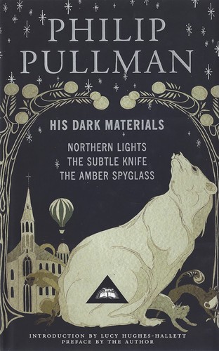 Philip Pullman: His Dark Materials (omnibus) (Hardcover, 2007, Scholastic)