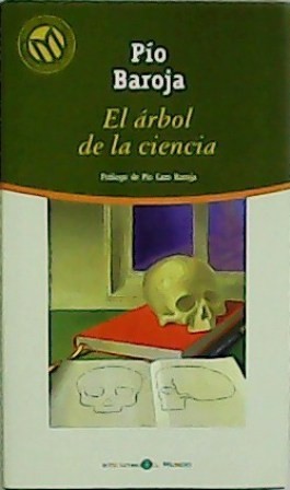 Pío Baroja: El árbol de la ciencia (Hardcover, Spanish language, 2001, Bibliotex)