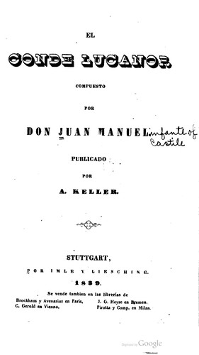 Don Juan Manuel: El conde Lucanor, compuesto por Don Juan Manuel (Spanish language, 1839, Imle y Liesching)