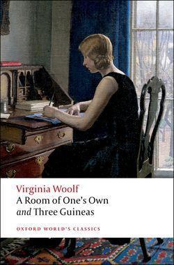 Virginia Woolfpaiw: A Room of One's Own; And, Three Guineas (Oxford World's Classics) (2008)