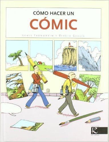 Cómo hacer un cómic (2009, Faktoría K de libros)