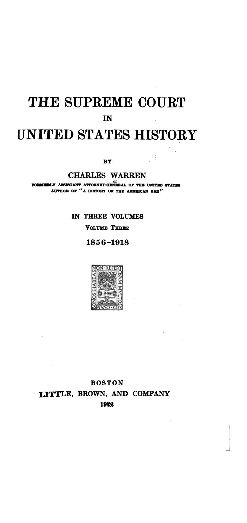 Charles Warren: The Supreme Court in United States History (Hardcover, 1922, Little Brown)