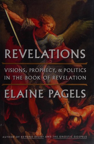 Elaine Pagels        : Revelations (2012, Viking)