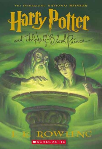 J. K. Rowling: Harry Potter and the Half-Blood Prince (Paperback, 2013, Scholastic Inc.)