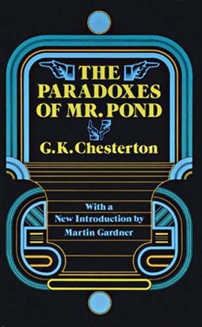 G. K. Chesterton: The Paradoxes of Mr. Pond (1990, Dover Publications)