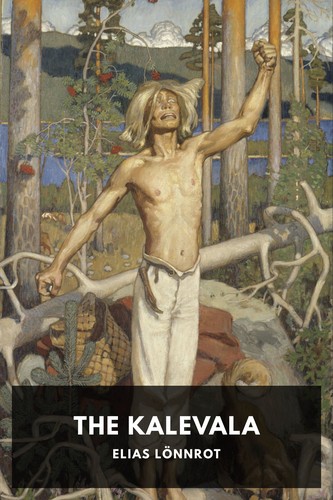 Elias Lönnrot: The Kalevala (2022, Standard Ebooks)