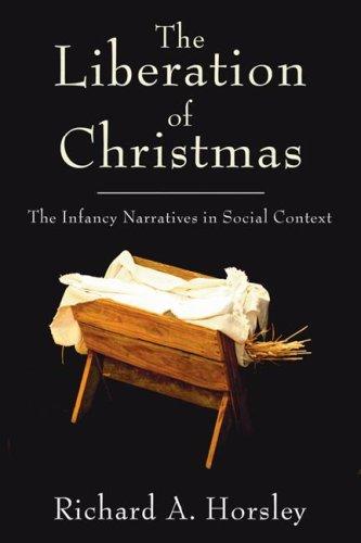 Richard A. Horsley: The Liberation of Christmas (Paperback, Wipf & Stock Publishers)