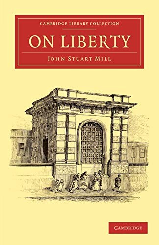 John Stuart Mill: On Liberty (2011, University of Cambridge ESOL Examinations, Cambridge University Press)