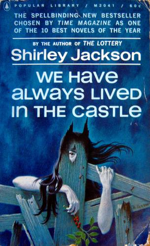 Shirley Jackson, Bernadette Dunne: We Have Always Lived in the Castle (Paperback, Popular Library)