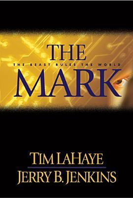 Tim F. LaHaye, Jerry B. Jenkins: The Mark (2000, Tyndale House)