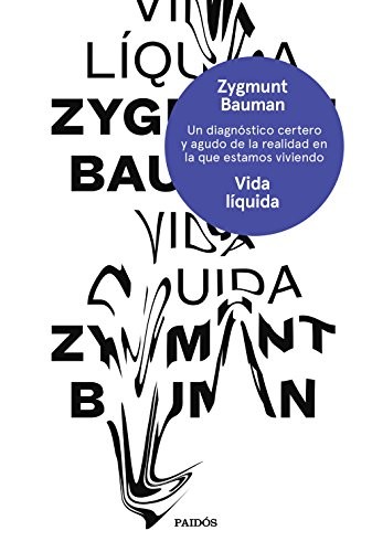 Albino Santos Mosquera, Zygmunt Bauman: Vida líquida (Hardcover, Ediciones Paidós)