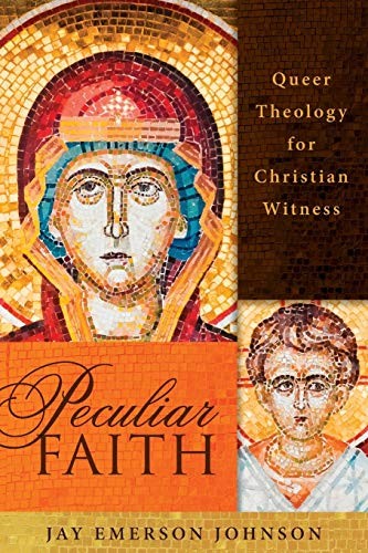 Jay Emerson Johnson: Peculiar Faith (Paperback, SEABURY BOOKS, Seabury Books)