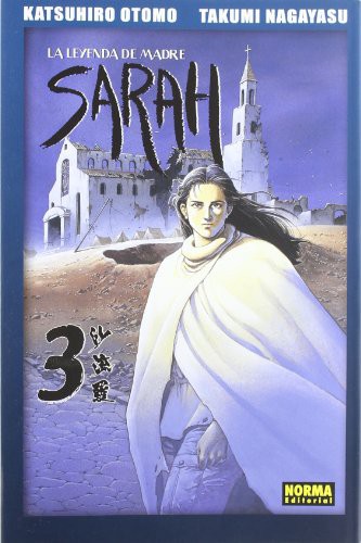 Katsuhiro Ōtomo, Takumi Nagayasu: LA LEYENDA DE MADRE SARAH 3 (Paperback, NORMA EDITORIAL, S.A.)