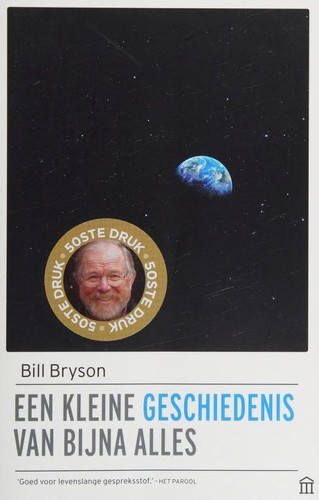 Bill Bryson: Een kleine geschiedenis van bijna alles (Dutch language, 2020, Olympus)