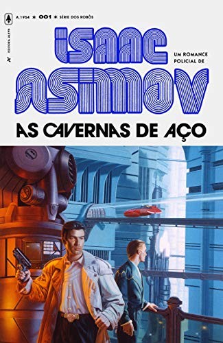 invalid author: As Cavernas de Aco (Paperback, Editora Aleph)