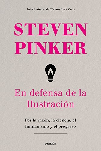 Steven Pinker, Pablo Hermida Lazcano: En defensa de la Ilustración (Paperback, Ediciones Paidós)