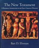 Bart D. Ehrman: The New Testament (1997, Oxford University Press, USA)