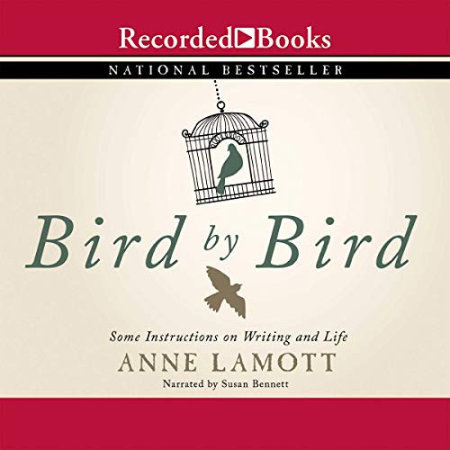 Anne Lamott: Bird by Bird (AudiobookFormat, Recorded Books, Inc. and Blackstone Publishing)