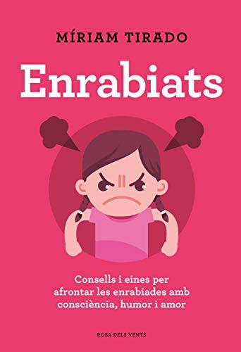 Míriam Tirado, Núria Parés Sellarès, Ricard Gil Giner, Carlota Gurt Daví: Enrabiats (Paperback, ROSA DELS VENTS)