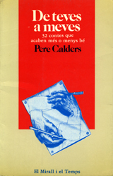 Pere Calders: De teves a meves (Catalan language, 1984, Editorial Laia)