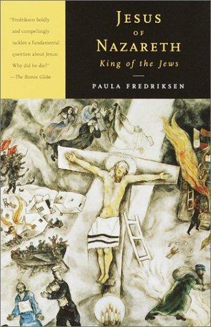 Paula Fredriksen: Jesus of Nazareth, King of the Jews (Paperback, Vintage)