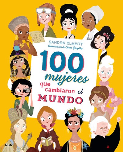 100 mujeres que cambiaron el mundo (2018, RBA)