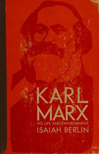 Isaiah Berlin: Karl Marx; his life and environment. (1963, Oxford University Press)