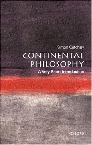 Simon Critchley: Continental philosophy (2001, Oxford University Press)