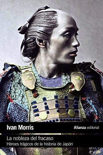 Ivan Morris, Paloma Tejada Caller: La nobleza del fracaso (Paperback, Alianza Editorial)