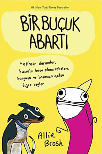 Allie Brosh: Bir Bucuk Abarti (Paperback, Alibri)